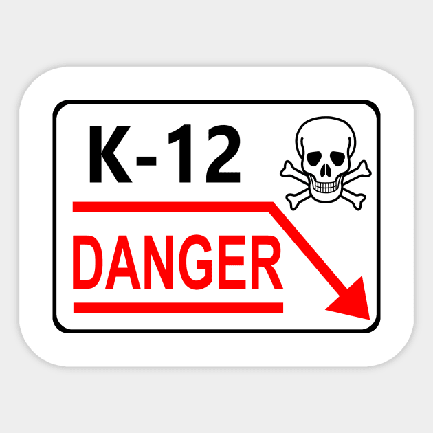 K-12 Sign Sticker by Dueling Decades